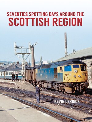 cover image of Seventies Spotting Days Around the Scottish Region